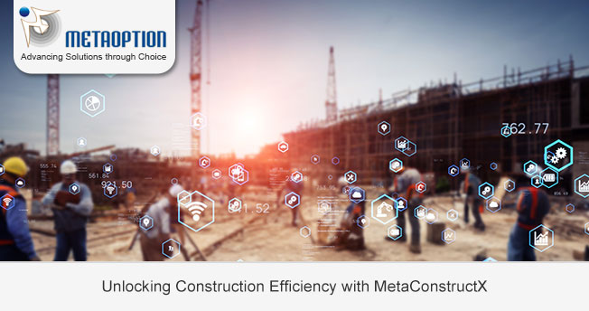 Unlocking Construction Efficiency with MetaConstructX 