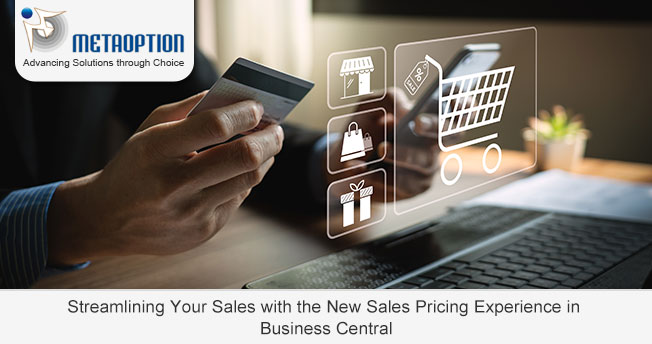 Streamlining Your Sales with the New Sales Pricing Experience in Business Central