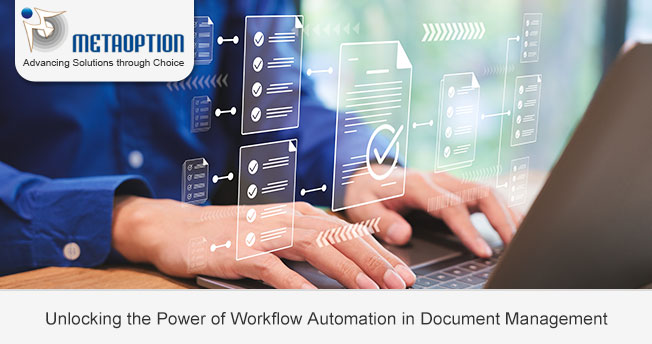 Unlocking the Power of Workflow Automation in Document Management