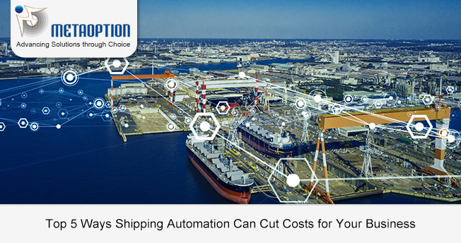 Top 5 Ways Shipping Automation Can Cut Costs for Your Business