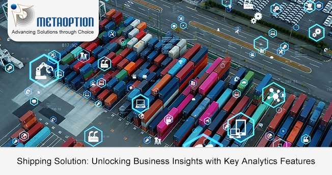 Shipping Solution: Unlocking Business Insights with Key Analytics Features